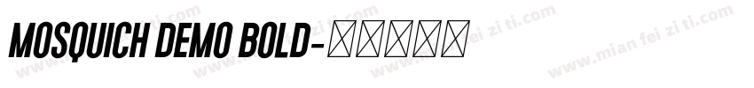 Mosquich Demo Bold字体转换